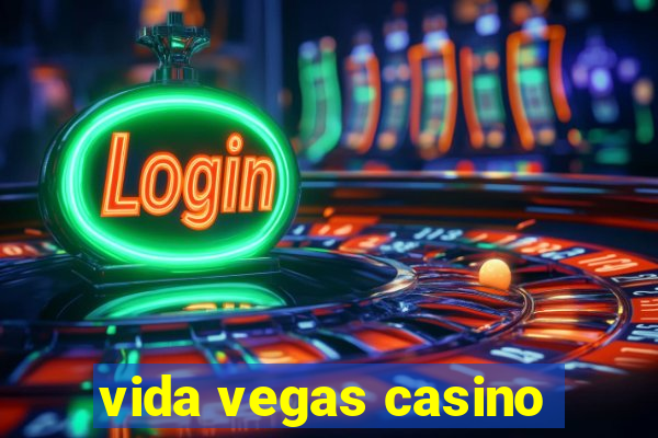 vida vegas casino